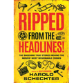 Ripped from the Headlines!: The Shocking True Stories Behind the Movies' Most Memorable Crimes