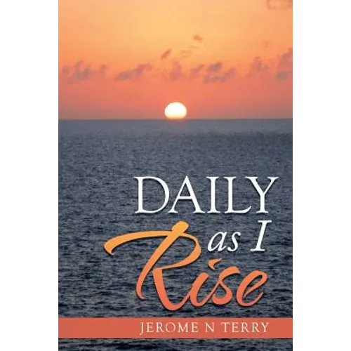 Daily as I Rise