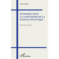 Introduction à la méthode de la science politique: Nouvelle édition