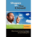 Shapes In The Cloud: What Cloud Computing shapes are you looking for?