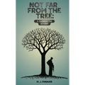 Not Far from the Tree: A Gangster Story