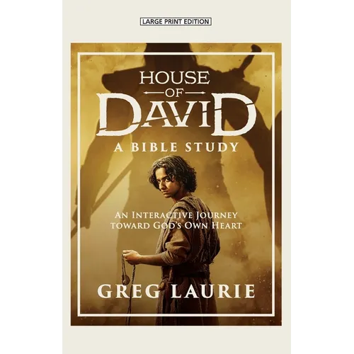 House of David: (A Devotional): 30 Days with the Man After God's Own Heart