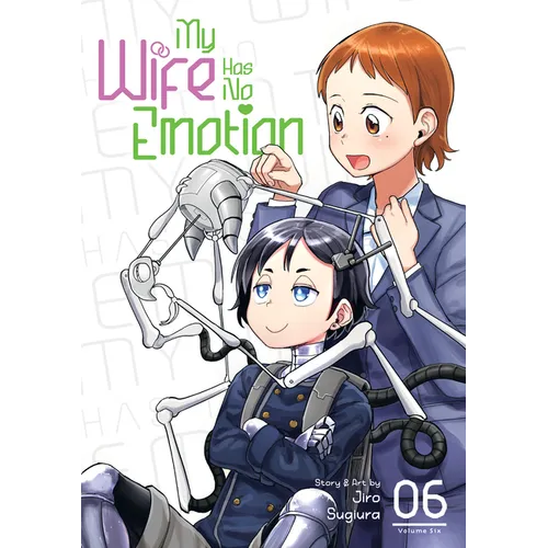My Wife Has No Emotion Vol. 6