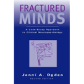 Fractured Minds: A Case-Study Approach to Clinical Neuropsychology
