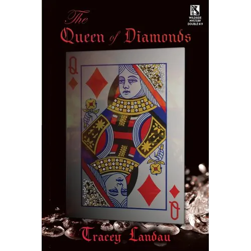 The Queen of Diamonds: A Psychological Mystery / The Lucky Duck Affair: A Tale of Mystery (Wildside Mystery Double #19)