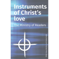 Instruments of Christ's Love: The Ministry of Readers