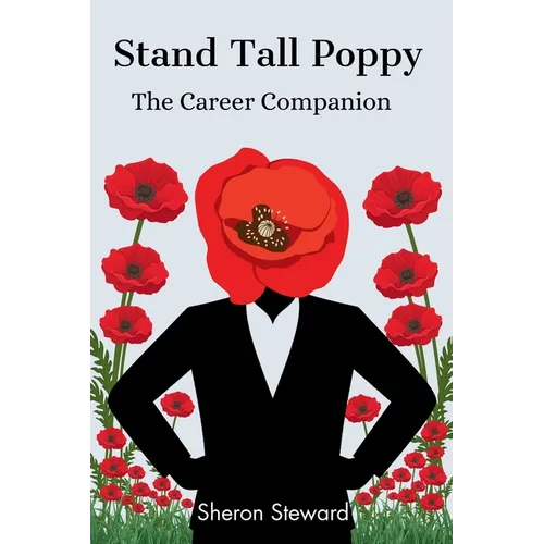 Stand Tall Poppy - The Career Companion
