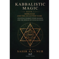 Kabbalistic Magic - Book 3: Merkavah and The 216-Letter Name - Celestial Chariot, Inner Shadow, and The Domain of Consciousness