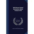 Wild Horse Island Recreation Study Volume 1978