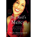 Big Red's Mercy: The Shooting of Deborah Cotton and a Story of Race in America