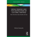 Media Framing and the Destruction of Cultural Heritage: News Narratives about Artsakh and Gaza