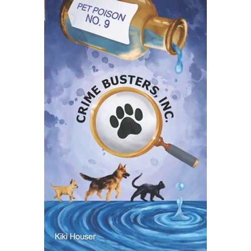 Crime Busters, Inc.: Pet Poison No. 9