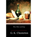 Wine, Water, and Song