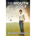 In the Mouth of the Wolf