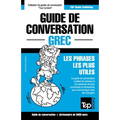 Guide de conversation Français-Grec et vocabulaire thématique de 3000 mots