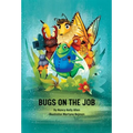 Bugs on the Job