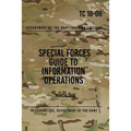TC 18-06 Special Forces Guide to Information Operations: March 2013