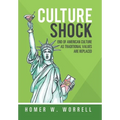 Culture Shock: End of American Culture as Traditional Values Are Replaced