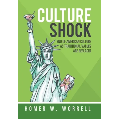 Culture Shock: End of American Culture as Traditional Values Are Replaced
