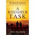 A Rougher Task