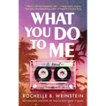 What You Do to Me