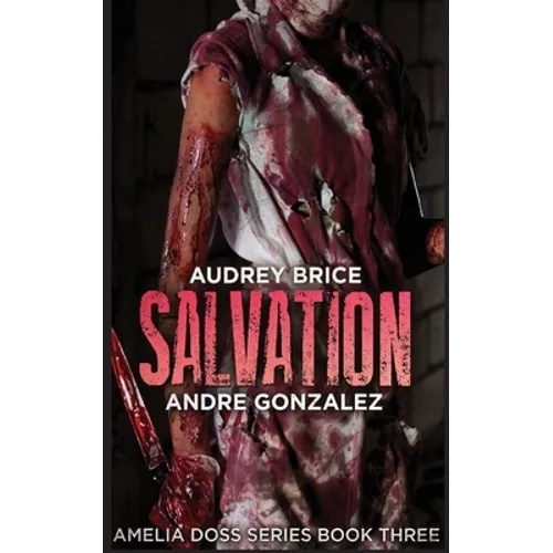 Salvation (Amelia Doss Series, Book 3)