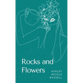 Rocks and Flowers