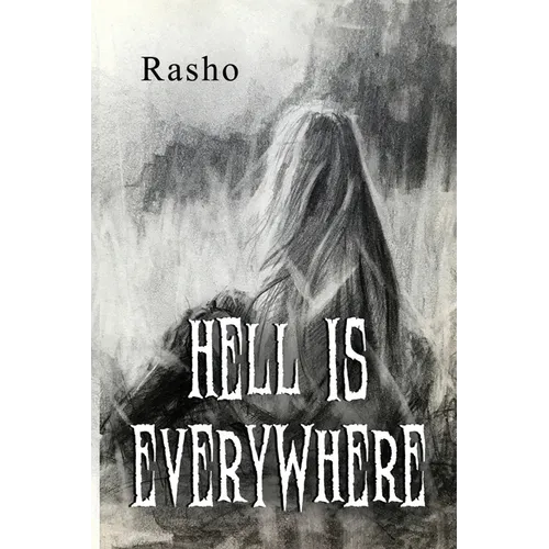Hell is everywhere