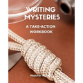 Writing Mysteries: A Take-Action Workbook