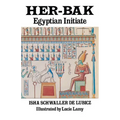 Her-Bak: Egyptian Initiate