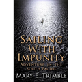 Sailing with Impunity: Adventure in the South Pacific