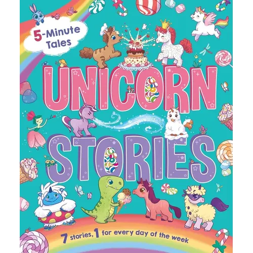 5-Minute Tales: Unicorn Stories: With 7 Stories, 1 for Every Day of the Week