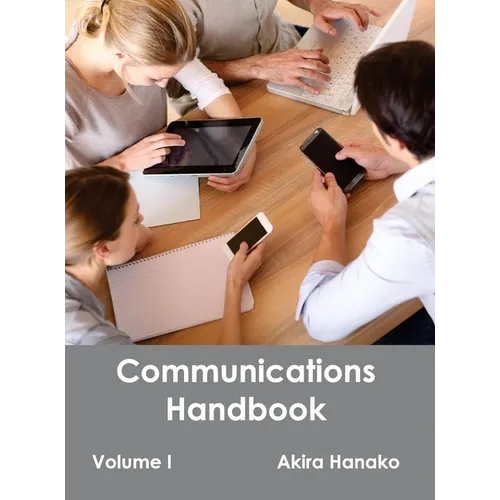 Communications Handbook: Volume I