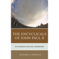 Encyclicals of John Paul II: An Introduction and Commentary