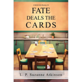 Fate Deals The Cards: A Stella Kirk Mystery # 6