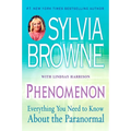 Phenomenon: Everything You Need to Know About the Paranormal