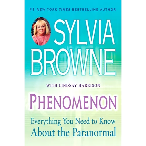 Phenomenon: Everything You Need to Know About the Paranormal