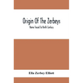 Origin Of The Zerbeys; Name Traced To Ninth Century