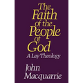 The Faith of the People of God: A Lay Theology