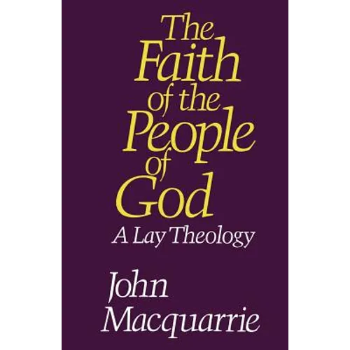 The Faith of the People of God: A Lay Theology