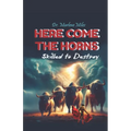 HERE COME the HORNS: Skilled to Destroy