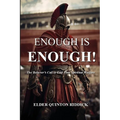 Enough is Enough!: The Believer's Call to End Time Spiritual Warfare