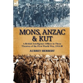 Mons, Anzac & Kut: a British Intelligence Officer in Three Theatres of the First World War, 1914-18