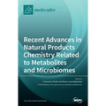Recent Advances in Natural Products Chemistry Related to Metabolites and Microbiomes