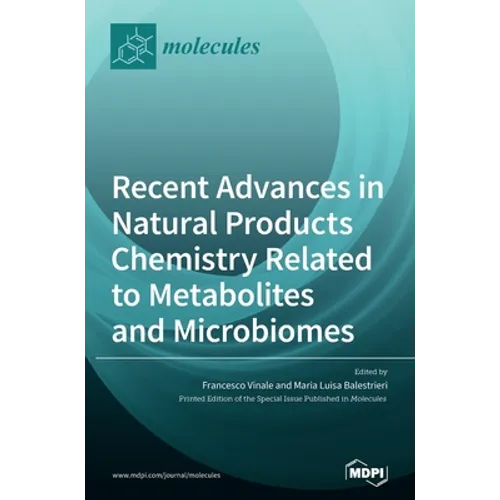 Recent Advances in Natural Products Chemistry Related to Metabolites and Microbiomes