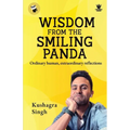 Wisdom From The Smiling Panda: "Ordinary human, extraordinary reflections"