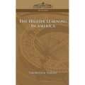 The Higher Learning in America