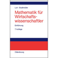 Mathematik Für Wirtschaftswissenschaftler: Einführung