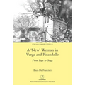 'New' Woman in Verga and Pirandello: From Page to Stage