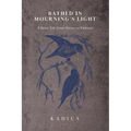 Bathed in Mourning's Light: A Short Tale from Silence to Violence